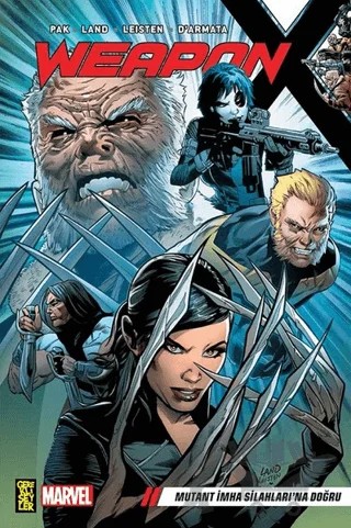 Weapon X 1: Mutant İmha Silahları’na Doğru – Greg Pak – Gerekli Şeyler Yayıncılık kitap kapağı
