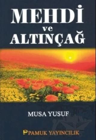 Mehdi ve Altınçağ (Sır-007)
