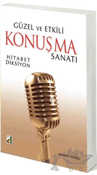 Güzel ve Etkili Konuşma Sanatı