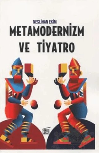 Metamodernizm ve Tiyatro – Neslihan Ekim – Filtresiz Kitap kitap kapağı