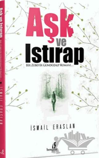 Aşk ve Istırap