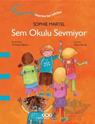 Sem Okulu Sevmiyor