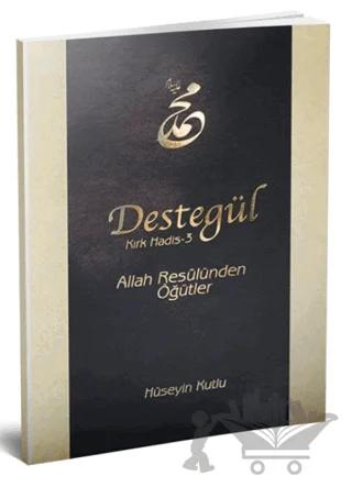 Destegül: Kırk Hadis 3