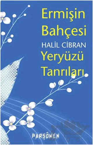 Ermişin Bahçesi ve Yeryüzü Tanrıları