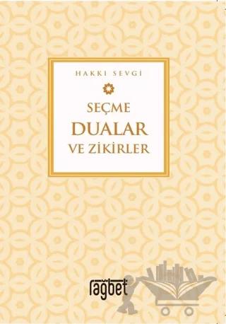 Seçme Dualar ve Zikirler