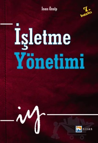 İşletme Yönetimi – İnan Özalp – Nisan Kitabevi kitap kapağı