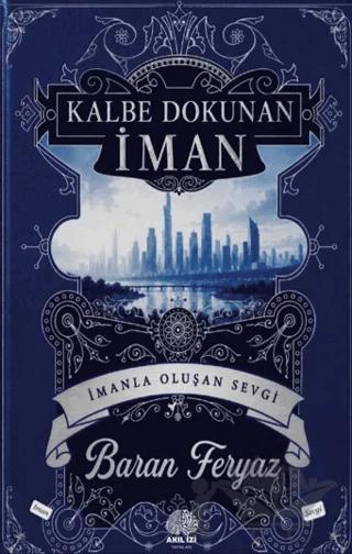Kalbe Dokunan İman
