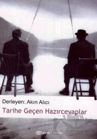 Tarihe Geçen Hazırcevaplar – Derleme – Epsilon Yayınevi kitap kapağı