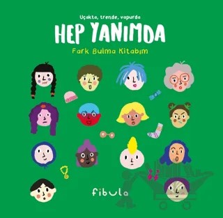 Hep Yanımda - Fark Bulma Kitabım – Ayşegül Babalı – Fibula Yayıncılık kitap kapağı
