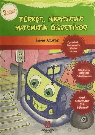 3. Sınıf Türkçe Hikayelerle Matematik Öğretiyor – İbrahim Altuntaş – Özgüven Yayınları kitap kapağı