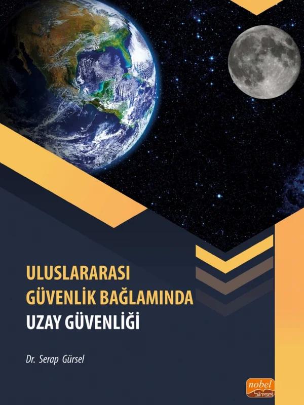 Uluslararası Güvenlik Bağlamında Uzay Güvenliği
