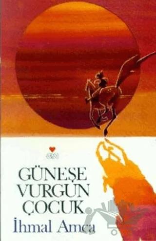 Güneşe Vurgun Çocuk