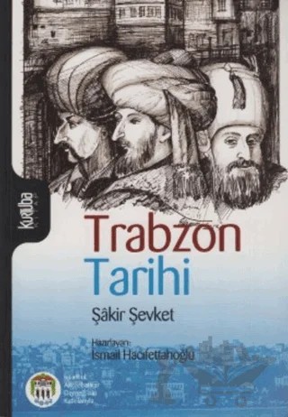 Trabzon Tarihi – Şakir Şevket – Kurtuba Kitap kitap kapağı