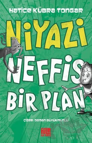 Niyazi / Neffis Bir Plan – Hatice Kübra Tongar – Aile Yayınları kitap kapağı