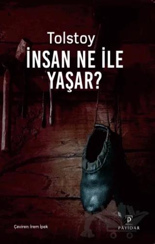 İnsan Ne ile Yaşar?