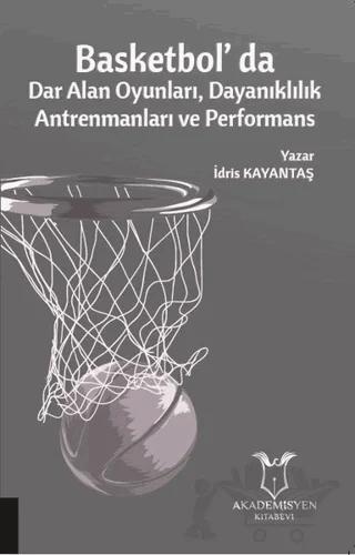 Basketbol'da Dar Alan Oyunları Dayanıklılık Antrenmanları ve Performans