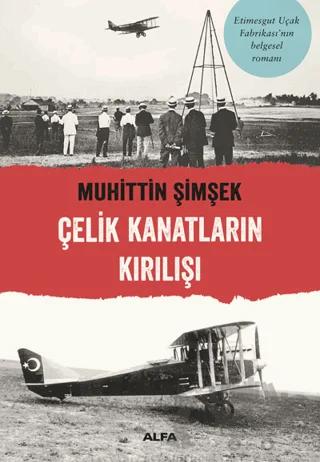Çelik Kanatların Kırılışı