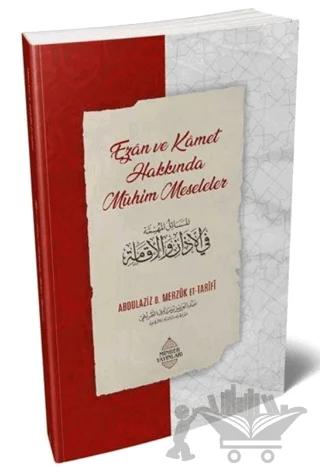 Ezân ve Kâmet Hakkında Mühim Meseleler