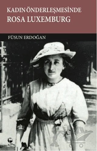 Kadın Önderleşmesinde Rosa Luxemburg – Füsun Erdoğan – Belge Yayınları kitap kapağı