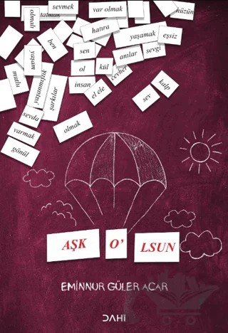 Aşk O'lsun – Eminnur Güler Acar – Dahi Yayıncılık kitap kapağı