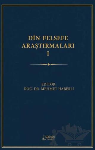 Din-Felsefe Araştırmaları - I