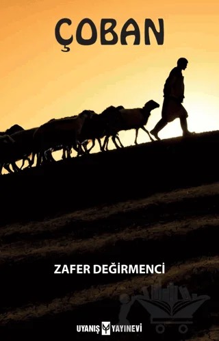 Çoban – Zafer Değirmenci – Uyanış Yayınevi kitap kapağı