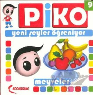 Piko Yeni Şeyler Öğreniyor 9 - Meyveler