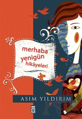 Merhaba Yenigün Hikayeleri
