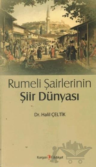Rumeli Şairlerinin Şiir Dünyası