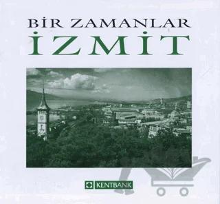 Bir Zamanlar İzmit