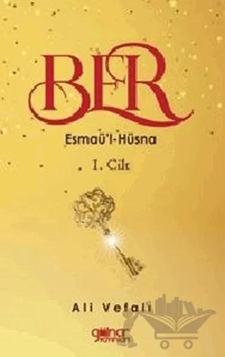 Ber - Esmaü'l-Hüsna 1. Cilt