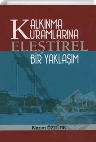 Kalkınma Kuramlarına Eleştirel Bir Yaklaşım