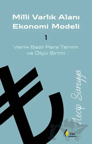 Milli Varlık Alanı Ekonomi Modeli 1 – Necip Süreyya – Çıra Yayınları kitap kapağı