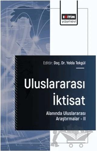 Uluslararası İktisat Alanında Uluslararası Araştırmalar – II