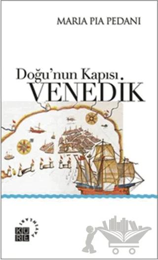 Doğu’nun Kapısı: Venedik