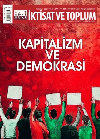 İktisat ve Toplum Dergisi 177. Sayı Kapitalizm ve Demokrasi – İktisat ve Toplum Dergisi kitap kapağı