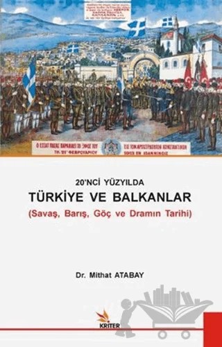 20. Yüzyılda Türkiye ve Balkanlar – Mithat Atabay – Kriter Yayınları kitap kapağı
