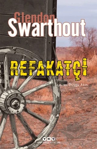 Refakatçi – Glendon Swarthout – Yapı Kredi Yayınları kitap kapağı