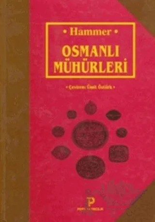 Osmanlı Mühürleri – Joseph Von Hammer, J. Von Hammer – Pera Turizm Yayınları kitap kapağı
