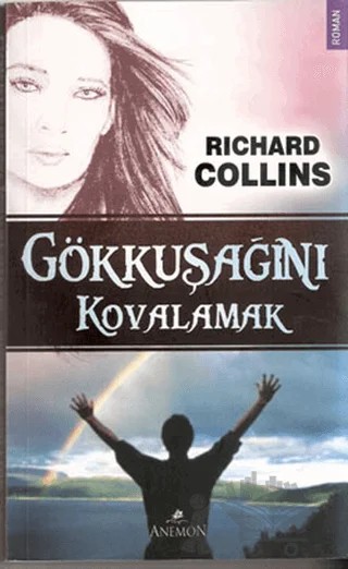 Gökkuşağını Kovalamak – Richard Collins-Moore – Anemon Yayınları kitap kapağı