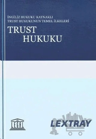 Trust Hukuku – Kolektif – Legal Yayıncılık kitap kapağı