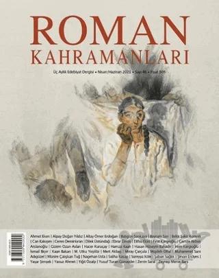 Roman Kahramanları Sayı: 46 Nisan-Haziran 2021