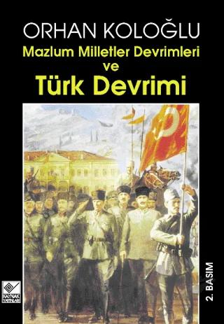 Mazlum Milletler Devrimleri ve Türk Devrimi