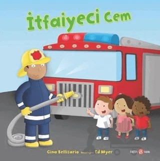 İtfaiyeci Cem – Gina Bellisario – Beta Kids kitap kapağı