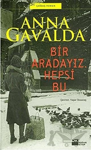Bir Aradayız, Hepsi Bu