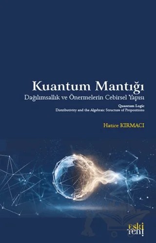Kuantum Mantığı – Hatice Kırmacı – Eski Yeni Yayınları kitap kapağı