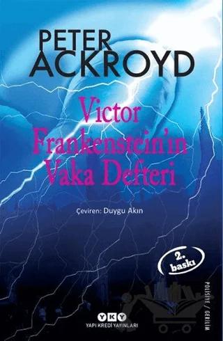 Victor Frankenstein’ın Vaka Defteri