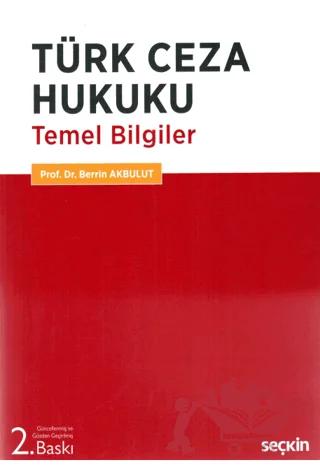 Türk Ceza Hukuku Temel Bilgiler