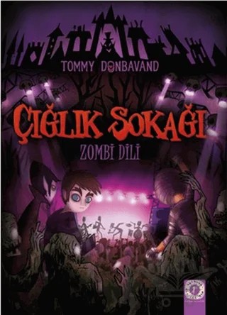 Çığlık Zokağı: Zombi Dili – Tommy Donbavand – Artemis Yayınları kitap kapağı
