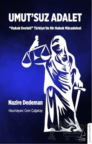 Umut'suz Adalet – Nazire Dedeman – Destek Yayınları kitap kapağı